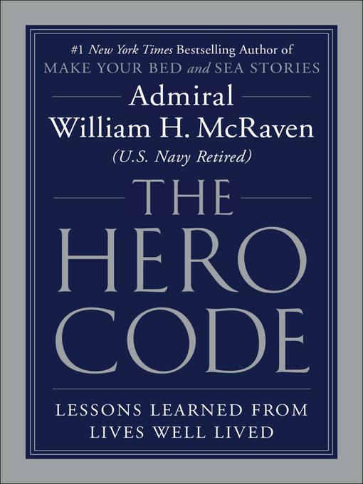 Title details for The Hero Code by Admiral William H. McRaven - Wait list